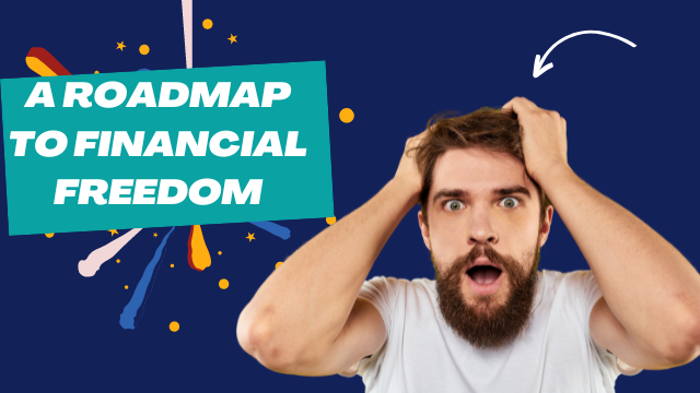 A Roadmap to Financial Freedom (1)